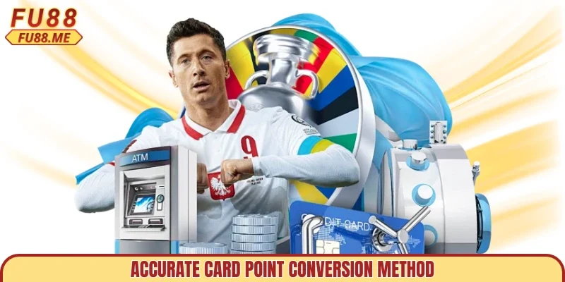 Accurate card point conversion method