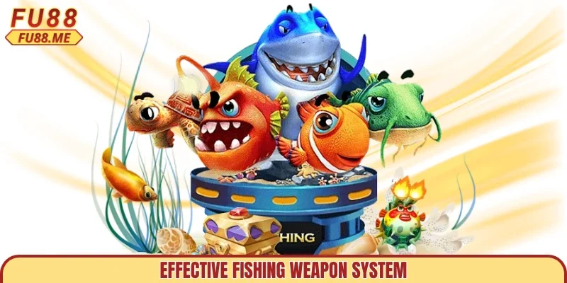 Effective fishing weapon system