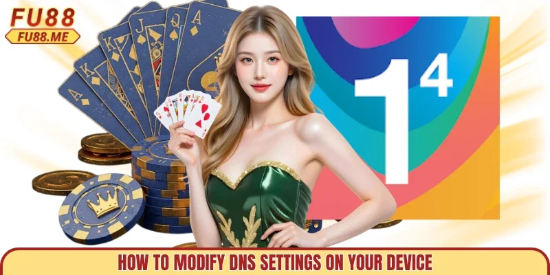 How to modify DNS settings on your device