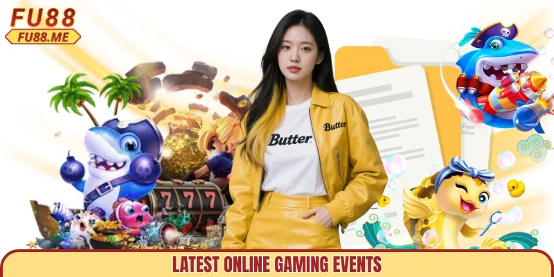 Latest online gaming events