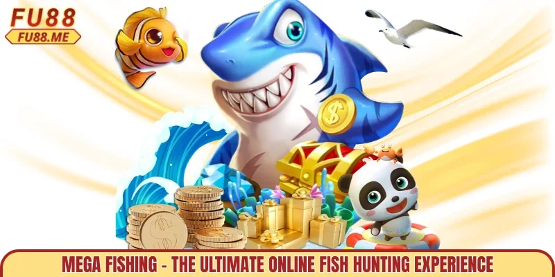 Mega Fishing - The Ultimate Online Fish Hunting Experience