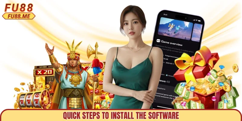 Quick steps to install the software