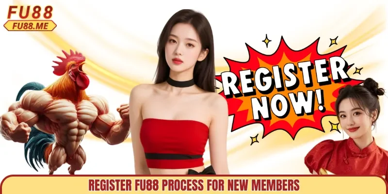 Register FU88 process for new members