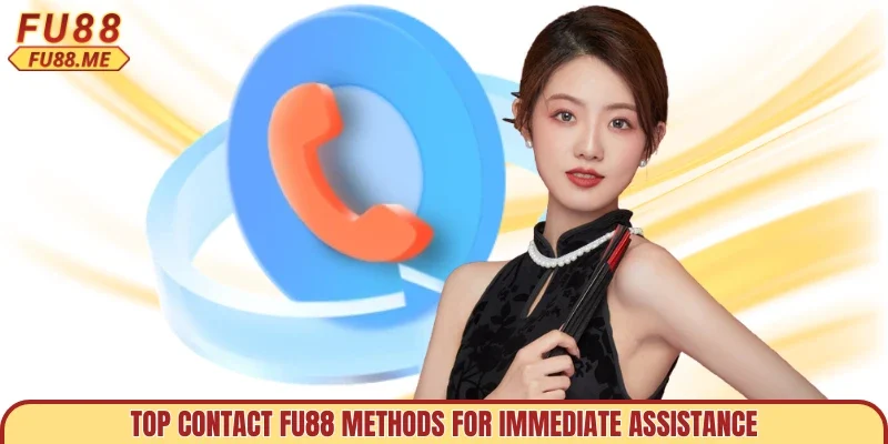 Top contact FU88 methods for immediate assistance
