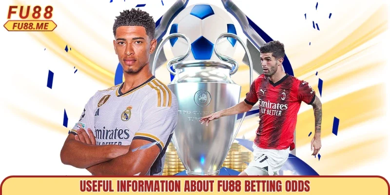 Useful information about FU88 betting odds